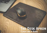 The Desk Apron - Some folks call it a Mousepad
